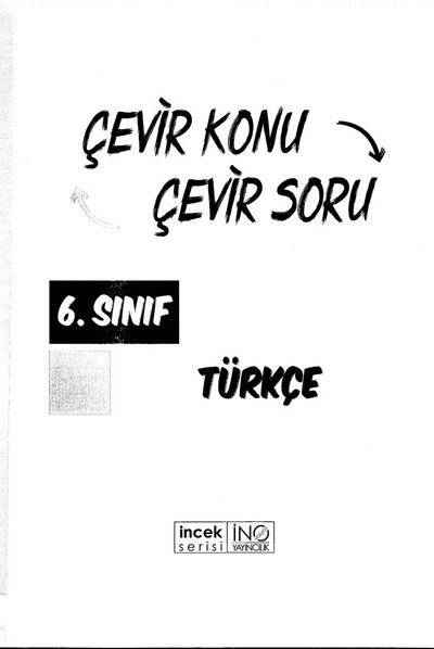 ÇEVİR KONU ÇEVİR SORU TÜRKÇE