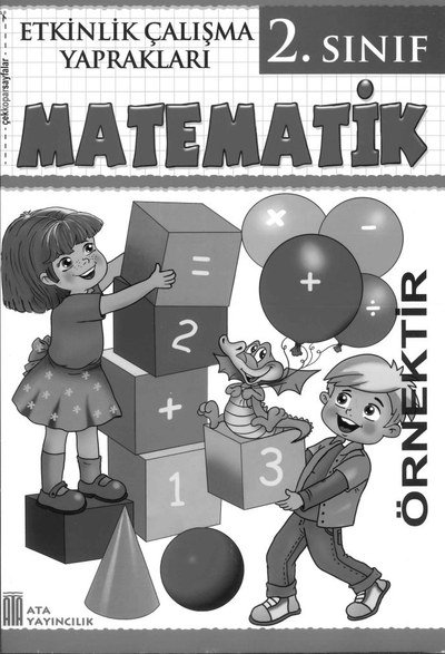 ETKİNLİK ÇALIŞMA YAPRAKLARI MATEMATİK ANKA Fotokopi
