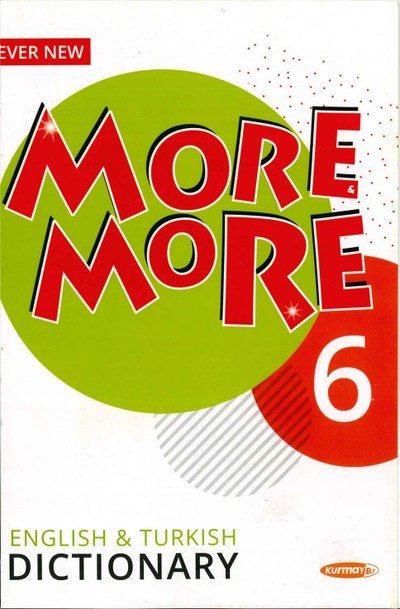 MORE MORE ENGLISH TURKISH DICTIONARY