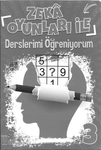 ZEKA OYUNLARI İLE DERSLERİMİ ÖĞRENİYORUM ANKA Fotokopi