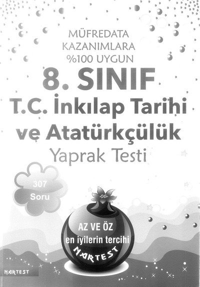 T.C. İNKILAP TARİHİ VE ATATÜRKÇÜLÜK YAPRAK TESTİ 307 SORU ANKA Fotokopi