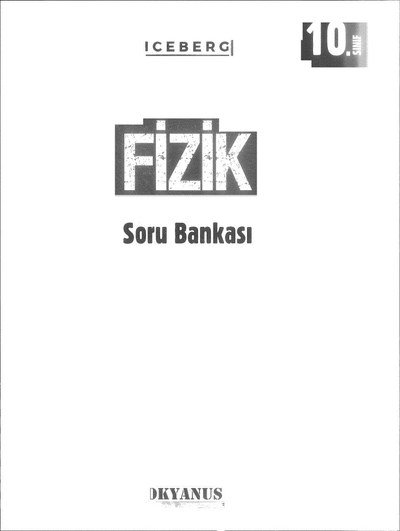 FİZİK SORU BANKASI ICEBERG ANKA Fotokopi