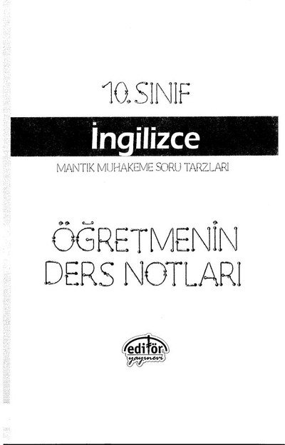 İNGİLİZCE MANTIK VE MUHAKEME SORU TARZLARI ÖĞRETMENİN DERS NOTLARI ANKA Fotokopi