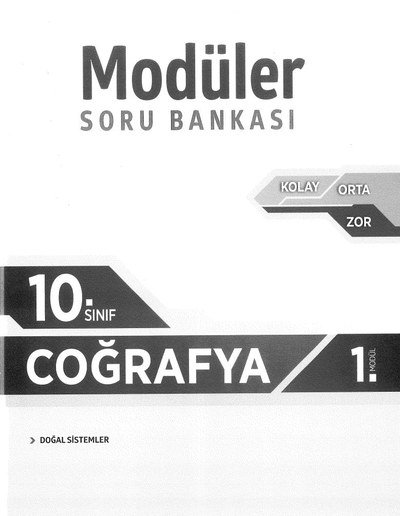 MODÜLER SORU BANKASI COĞRAFYA 1. MODÜL DOĞAL SİSTEMLER ANKA Fotokopi