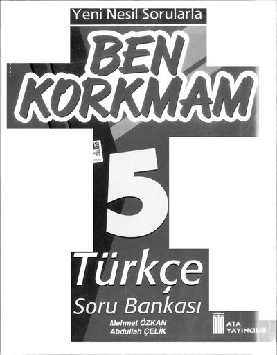 BEN KORKMAM TÜRKÇE SORU BANKASI ANKA Fotokopi