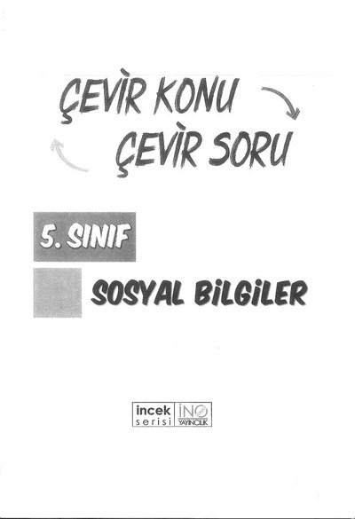 ÇEVİR KONU ÇEVİR SORU SOSYAL BİLGİLER ANKA Fotokopi
