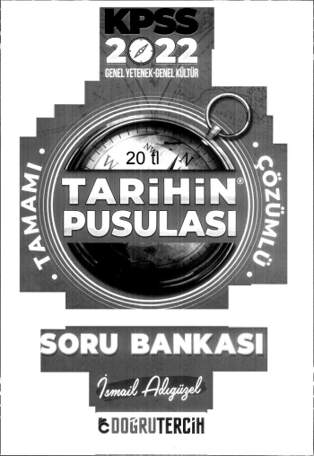 TARİHİN PUSULASI ÇÖZÜMLÜ SORU BANKASI İSMAİL ADIGÜZEL ANKA Fotokopi