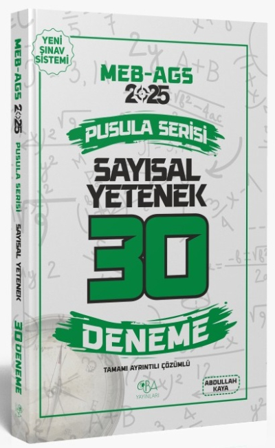 2025 MEB-AGS Sayısal Yetenek 30 Deneme Çözümlü Pusula Serisi CBA Yayınları ANKA Fotokopi