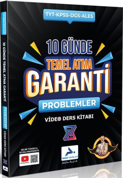 2025 TYT-KPSS-DGS-ALES 10 Günde Temel Atma Garanti Problemler Video Ders Kitabı Paraf Yayınları (Selim Yüksel Bıyıklı Matematik) ANKA Fotokopi