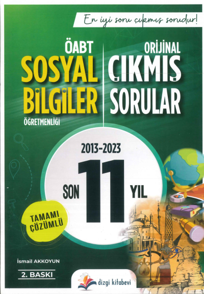 ÖABT SOSYAL BİLGİLER ÖĞRETMENLİĞİ SON 11 YIL ÇIKMIŞ SORULAR ÇÖZÜMLÜ (2013-2023) ANKA Fotokopi
