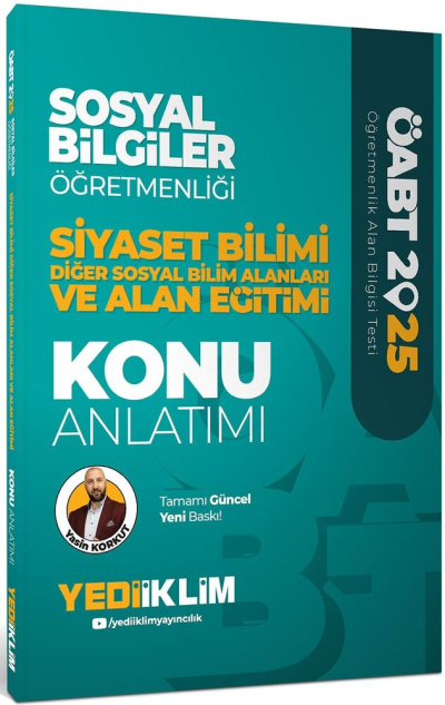 2025 ÖABT Sosyal Bilgiler Öğretmenliği Siyaset Bilimi Diğer Sosyal Bilim Alanları ve Alan Eğitimi Konu Anlatımı Yediiklim Yayınlar ANKA Fotokopi