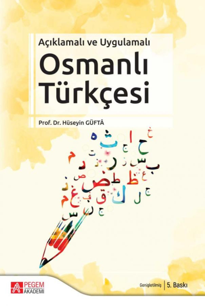 Açıklamalı ve Uygulamalı Osmanlı Türkçesi Pegem Yayınları ANKA Fotokopi