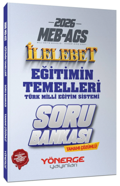 2026 MEB-AGS Eğitimin Temelleri ve Türk Milli Eğitim Sistemi İlelebet Soru Bankası Çözümlü Yönerge Yayınları ANKA Fotokopi
