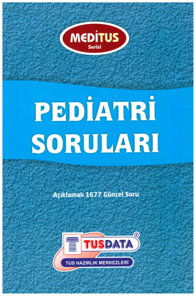 Pediatri Soruları Açıklamalı 1677 Güncel Soru Meditus Serisi TUSDATA ANKA Fotokopi