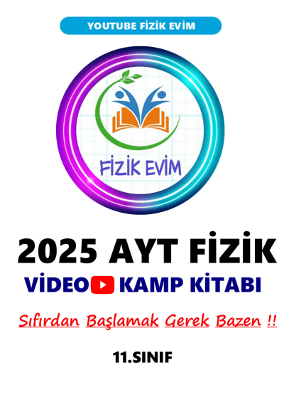 2025 AYT FİZİK Video Kamp Kitabı Youtube Fizik Evim ANKA Fotokopi