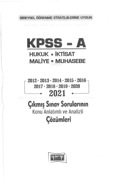 HUKUK-İKTİSAT-MALİYE-MUHASEBE 2012-2021 ÇIKMIŞ SORULAR ÇÖZÜMLÜ ANKA Fotokopi