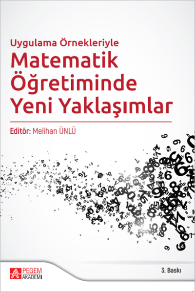 Uygulama Örnekleriyle Matematik Öğretiminde Yeni Yaklaşımlar Pegem Yayınları ANKA Fotokopi