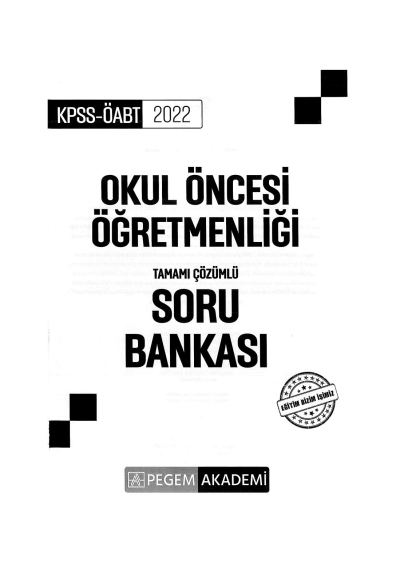 OKUL ÖNCESİ ÖĞRETMENLİĞİ TAMAMI ÇÖZÜMLÜ SORU BANKASI ANKA Fotokopi