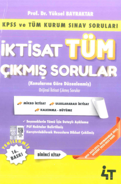 İktisat Tüm Çıkmış Sorular 1. Kitap 4T Yayınevi Yüksel Bayraktar