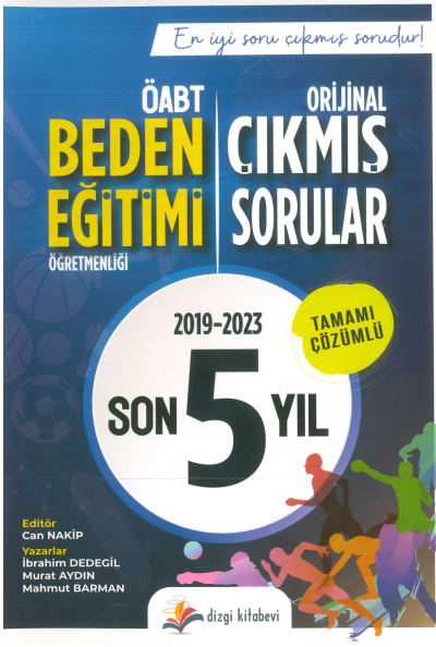 BEDEN EĞİTİMİ ORJİNAL ÇIKMIŞ SORULAR 2019-2023 TAMAMI ÇÖZÜMLÜ ANKA Fotokopi