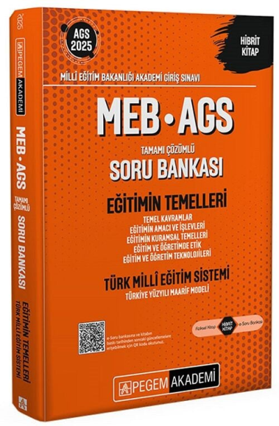 2025 MEB-AGS Eğitimin Temelleri, Türk Milli Eğitim Sistemi Soru Bankası Çözümlü Pegem Akademi Yayınları ANKA Fotokopi