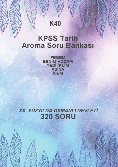 XX. YÜZYILDA OSMANLI DEVLETİ --320 SORU-- ANKA Fotokopi