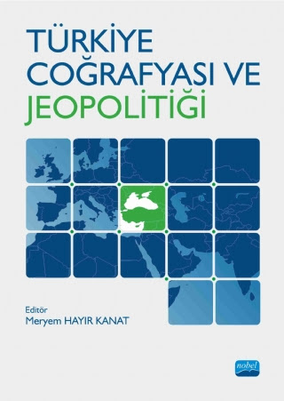 Türkiye Coğrafyası ve Jeopolitiği Nobel Akademik Yayıncılık ANKA Fotokopi
