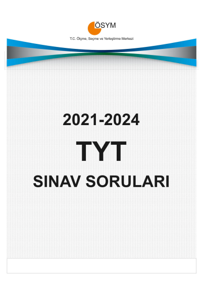 TYT ÇIKMIŞ SINAV SORULARI (2021-2024) ANKA Fotokopi