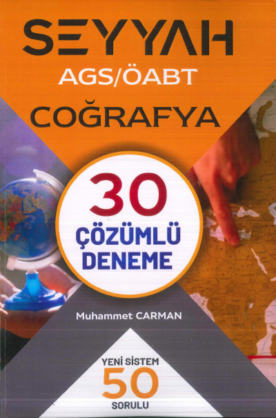 2025 AGS ÖABT SEYYAH Coğrafya 30 Çözümlü Deneme Muhammet Carman ANKA Fotokopi
