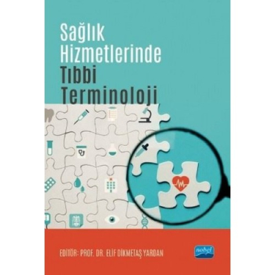 Sağlık Hizmetlerinde Tıbbi Terminoloji Nobel Akademik Yayıncılık ANKA Fotokopi
