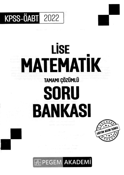 LİSE MATEMATİK TAMAMI ÇÖZÜMLÜ SORU BANKASI ANKA Fotokopi