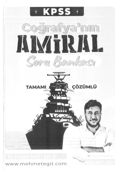 KPSS NIN COĞRAFYA'NIN AMİRAL SORU BANKASI ÇÖZÜMLÜ MEHMET EĞİT ANKA Fotokopi
