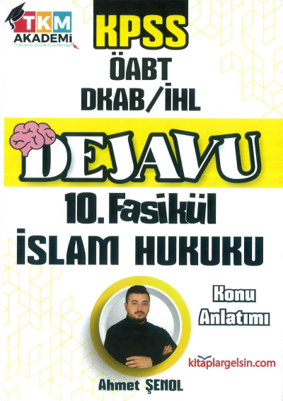 DEJAVU 10. FASİKÜL İSLAM HUKUKU ANKA Fotokopi