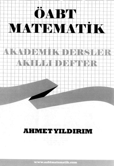 ÖABT MATEMATİK AKADEMİK DERSLER AKILLI DEFTER AHMET YILDIRIM ANKA Fotokopi