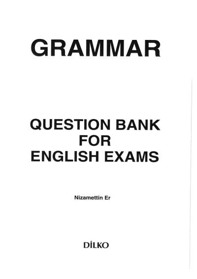 QUESTION BANK FOR ENGLISH EXAMS YDS- YDT NİZAMETTİN ER ANKA Fotokopi