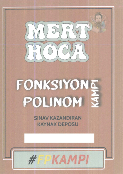 Mert Hoca Fonksiyon Polimon Kampı ANKA Fotokopi