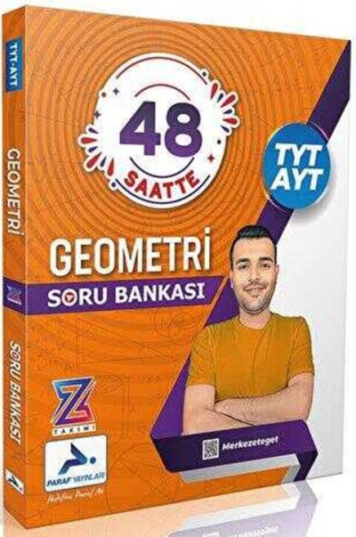 Z Takım 48 Saatte TYT-AYT Geometri Video Soru Bankası PRF Paraf Yayınları