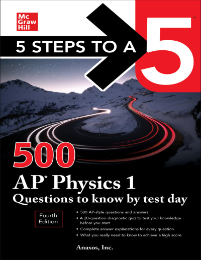 5 Steps to a 5: 500 AP Physics 1 Questions to Know by Test Day ANKA Fotokopi