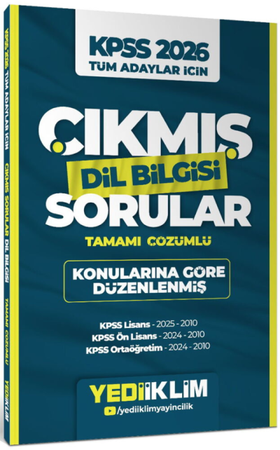 2026 KPSS Tüm Adaylar İçin Dil Bilgisi Konularına Göre Düzenlenmiş Tamamı Çözümlü Çıkmış Sorular (2010-2025) Yediiklim Yayınları