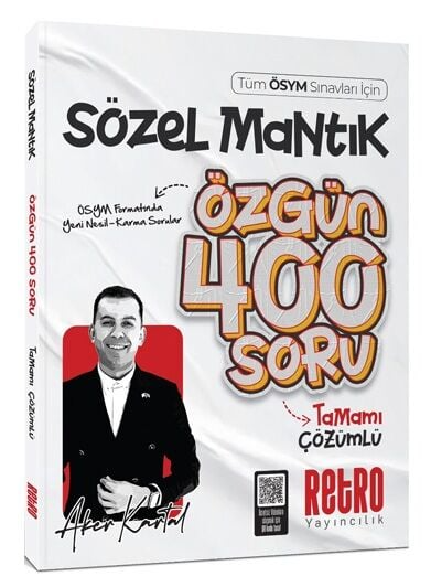 2026 Tüm ÖSYM Sınavları için Sözel Mantık Özgün 400 Soru Bankası Aker Kartal Retro Yayıncılık ANKA Fotokopi