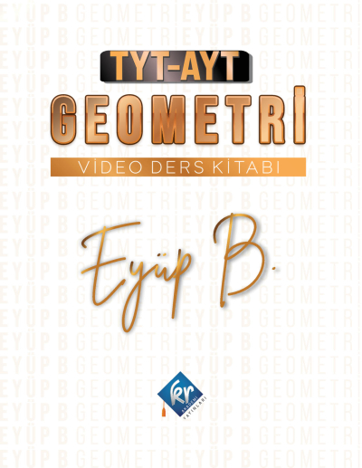 EYÜP B. TYT-AYT GEOMETRİ VİDEO DERS KİTABI ANKA Fotokopi