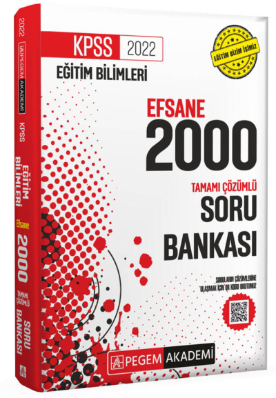 2022 KPSS Eğitim Bilimleri Efsane 2000 Tamamı Çözümlü Soru Bankası ANKA Fotokopi