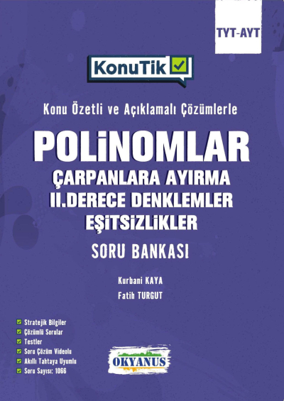 TYT AYT KonuTik Polinomlar Çarpanlara Ayırma II. Derece Denklemler Ve Eşitsizlikler Soru Bankası Okyanus Yayınları