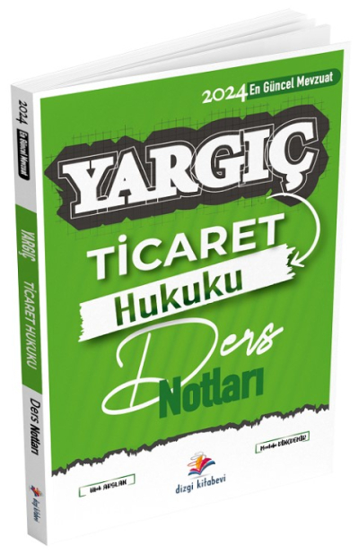 Dizgi Kitap 2024 Hakimlik YARGIÇ Ticaret Hukuku Ders Notları - Mustafa Dinçdemir, Ufuk Arslan Dizgi Kitap ANKA Fotokopi