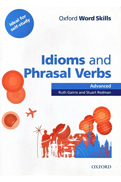 Oxford Word Skills Advanced Idioms and Phrasal Verbs Student's Book with Key ANKA Fotokopi