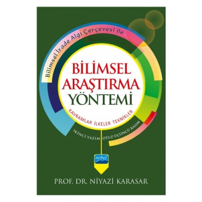 BİLİMSEL ARAŞTIRMA YÖNTEMİ: Kavramlar İlkeler Teknikler Niyazi Karasar ANKA Fotokopi
