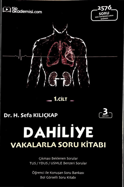 Dahiliye Vakalarla Soru Kitabı 2576 Soru 1. Cilt Tıp Akademisi.com ANKA Fotokopi