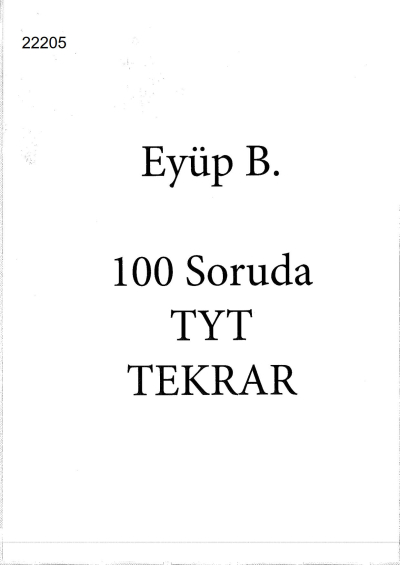 Eyüp B. 100 SORUDA TYT MATEMATİK TEKRARI ANKA Fotokopi