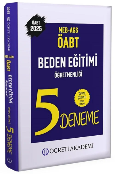 2025 ÖABT MEB-AGS Beden Eğitimi Öğretmenliği 5 Deneme Çözümlü Öğreti Akademi ANKA Fotokopi